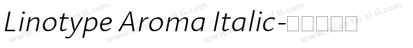 Linotype Aroma Italic字体转换